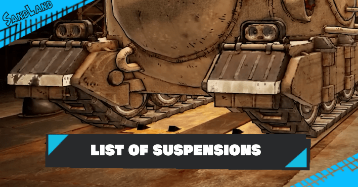 Sand Land - List of All Suspensions