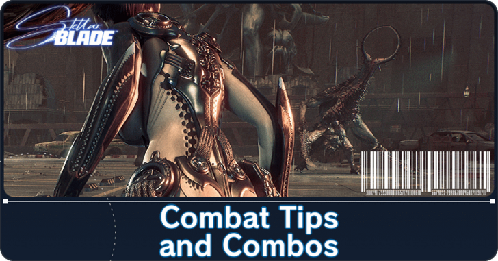 Stellar Blade - Combat Tips and Combos