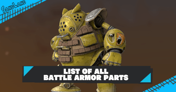 Sand Land - List of All Battle Armor Parts