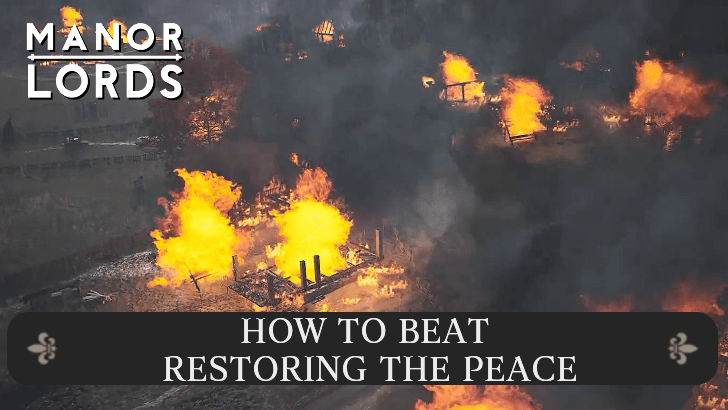 Manor Lords - How to Beat Restoring the Peace