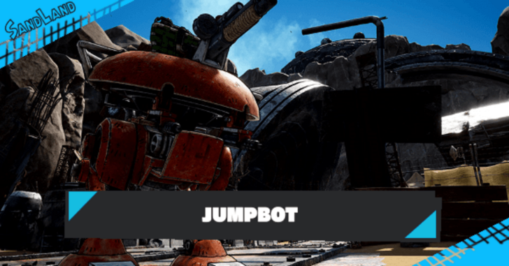 SAND LAND - Jump-Bot