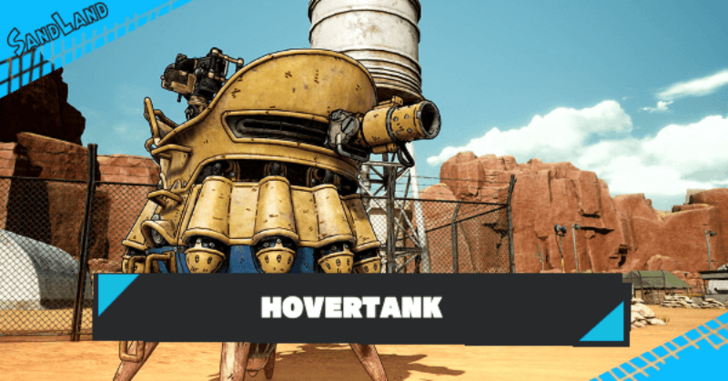 SAND LAND - Hover Tank