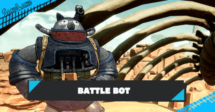 SAND LAND - Battle Bot