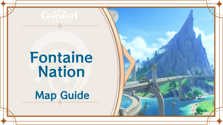 Genshin Impact - Fontaine Interactive Map and Location Guide