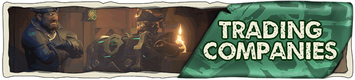 Sea of Thieves - Trading Companies