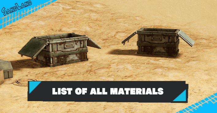 List of All Crafting Materials | Sand Land|Game8
