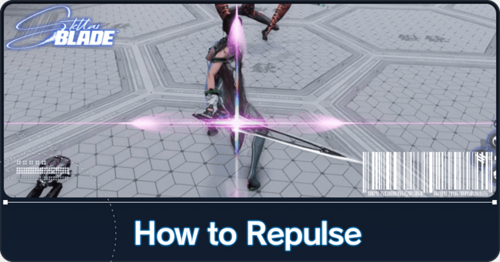 Stellar Blade - How to Repulse