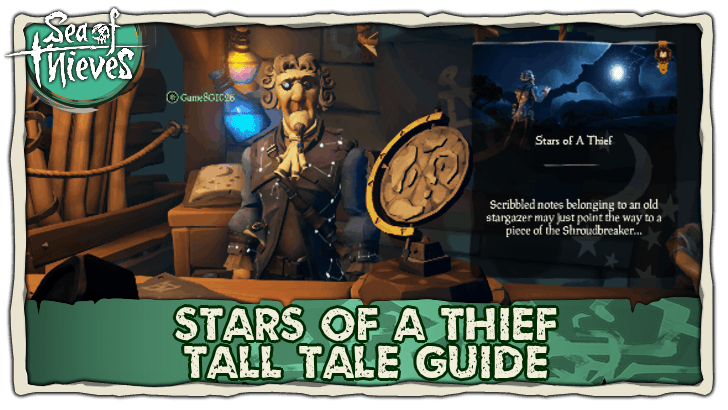 Sea of Thieves - Stars of a Thief Tall Tale Guide