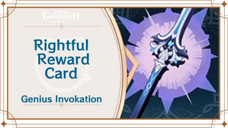 Genshin Impact - Rightful Reward Card Guide