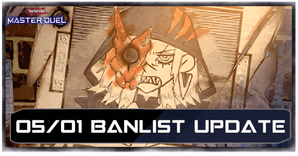Master Duel - May 1st Banlist Update