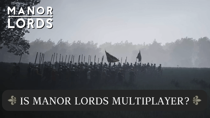 Manor Lords - Is Manor Lords Multiplayer?