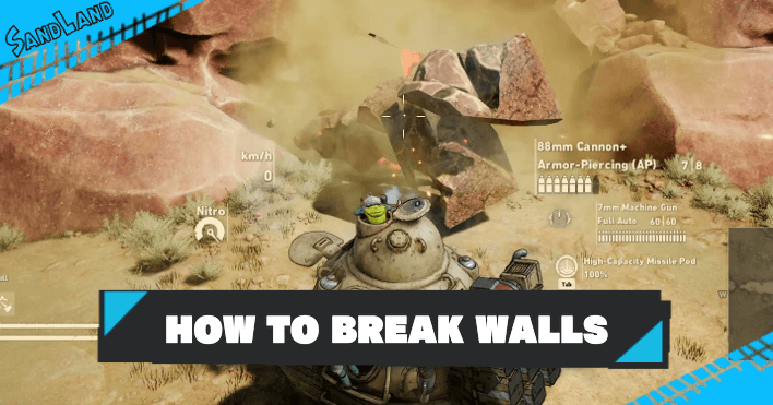 SAND LAND - How to Break Walls