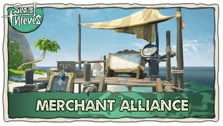 Sea of Thieves - Merchant Alliance Trading Company
