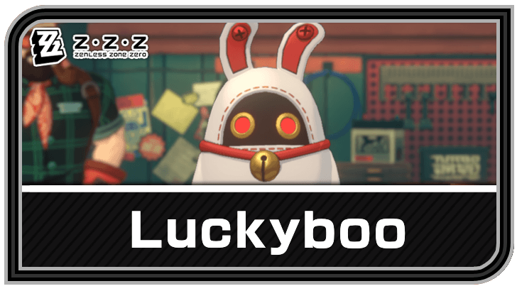 Zenless Zone Zero - Luckyboo Bangboo Guide and Best Teams