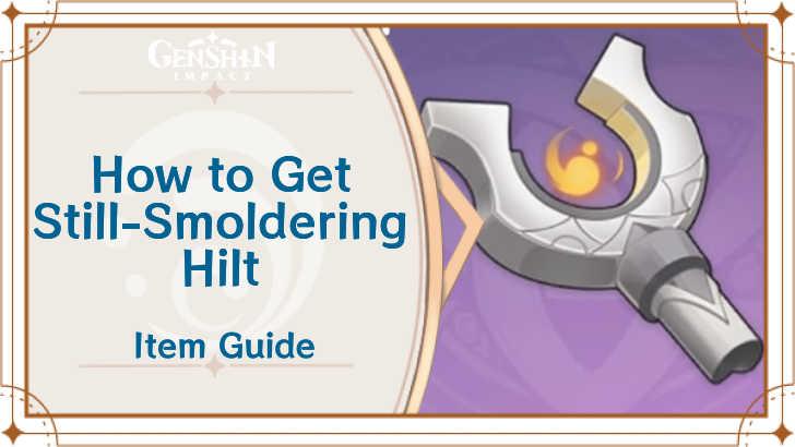 Genshin Impact - Still-Smoldering Hilt.png