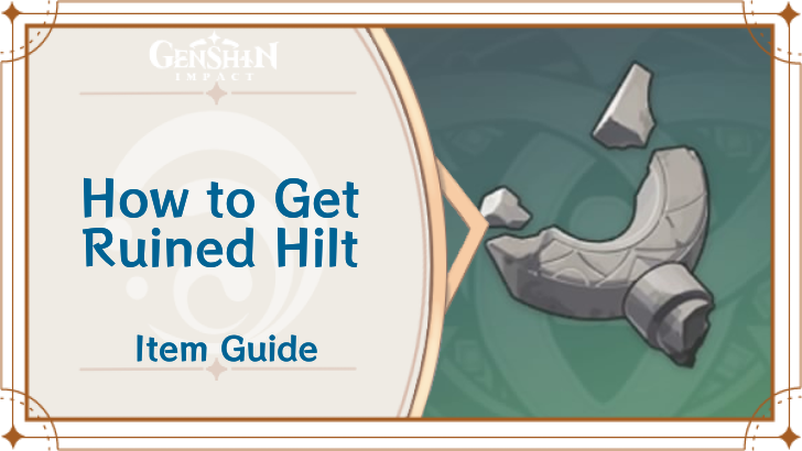 Genshin Impact - Ruined Hilt
