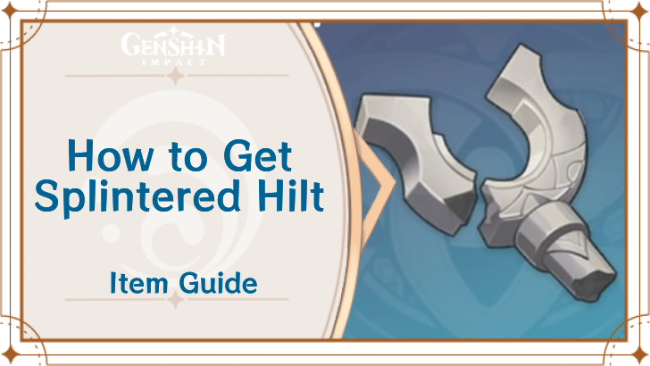 Genshin Impact - Splintered Hilt.png
