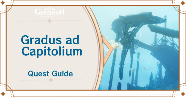 Genshin Impact Gradus ad Capitolium Quest Guide