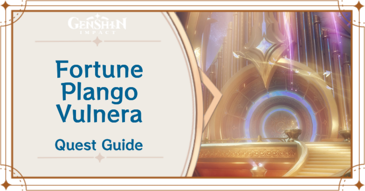 Genshin Impact - Fortune Plango Vulnera World Quest Guide