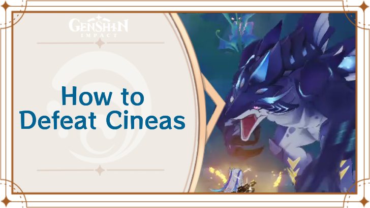 Genshin Impact - Cineas Location and How to Defeat