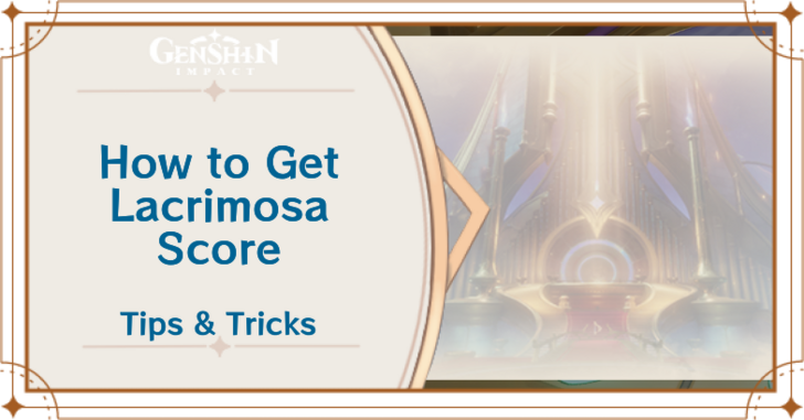 Genshin Impact Lacrimosa Score Location and How to Use.png