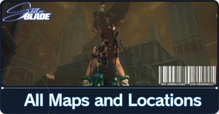 Stellar Blade - All Stellar Blade Maps and Locations