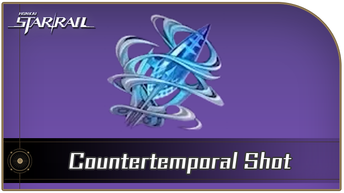 Honkai Star Rail - Countertemporal Shot Locations and How to Get It