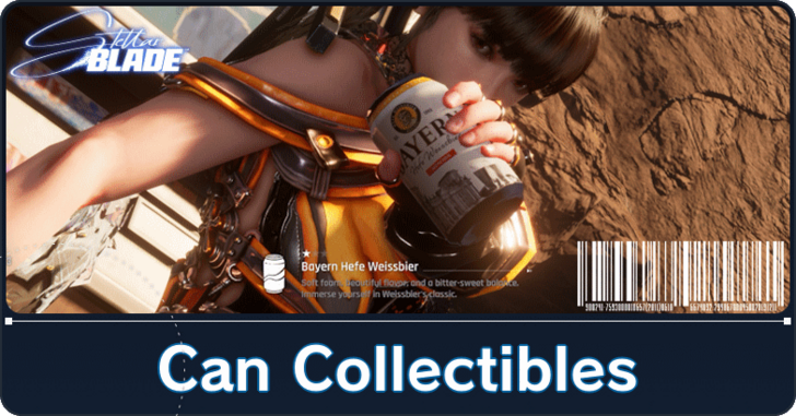 All Cans Locations | Stellar Blade｜Game8