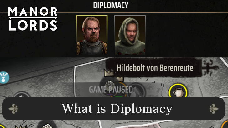 Manor Lords - What is Diplomacy and Mechanics