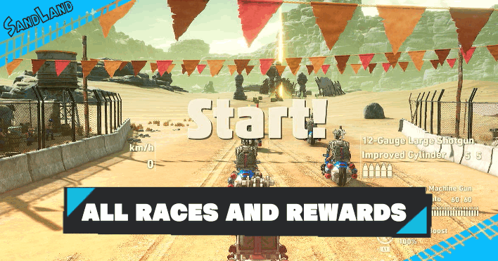 Sand Land - All Races and Rewards