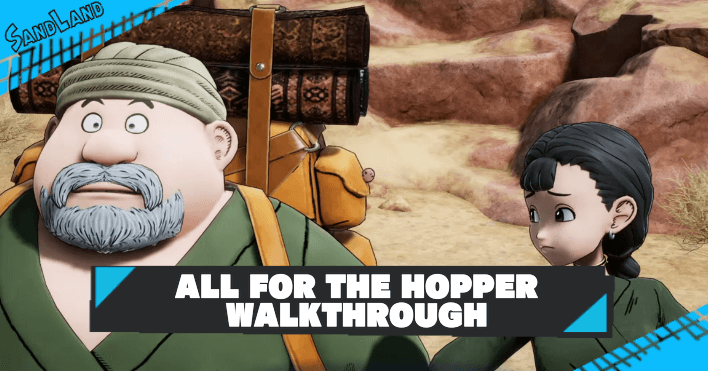 Sand Land - All for the Hopper Walkthrough: How to Get to Patago