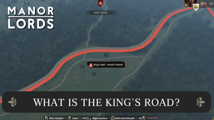 Manor Lords - What is the Kings Road?