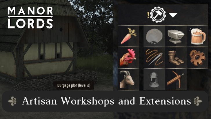 Manor Lords - How to Get Artisan Workshops and Extensions Guide