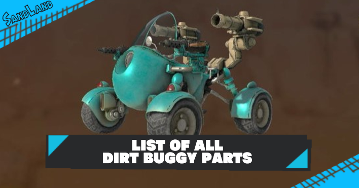 Sand Land - List of All Dirt Buggy Parts