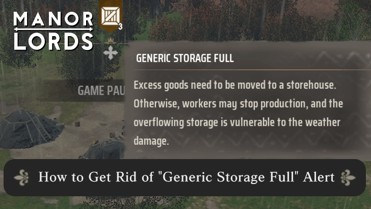 Manor Lords - How to Get Rid of the Generic Storage Full Alert Guide