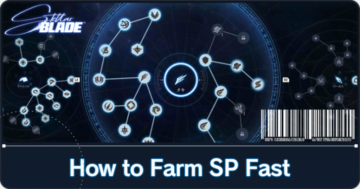 Stellar Blade - How to Farm SP Fast