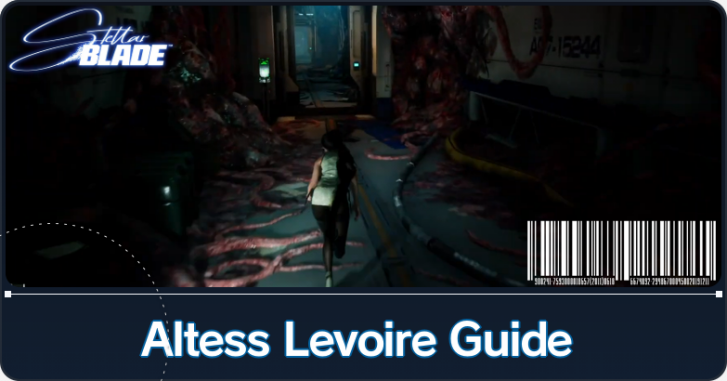 Stellar Blade - Altess Levoire Guide