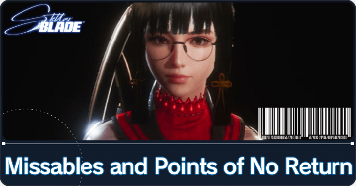 All Missables and Points of No Return | Stellar Blade｜Game8