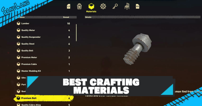 Best Crafting Materials and How to Get Fast | Sand Land｜Game8