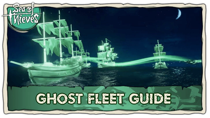 Sea of Thieves - Ghost Fleet