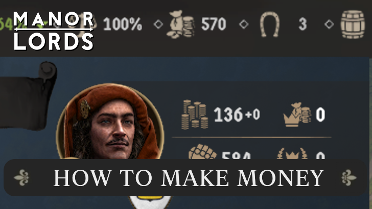 Manor Lords - How to Make Money