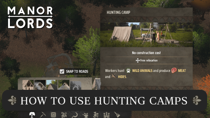 Manor Lords - How to Use Hunting Camps