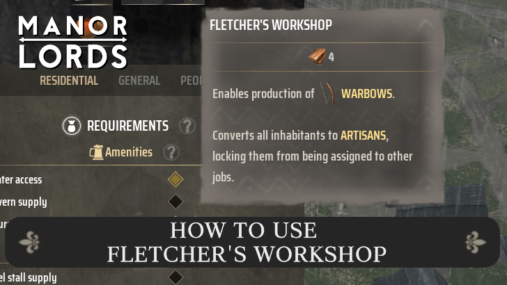 Manor Lords - How to Use Fletcher