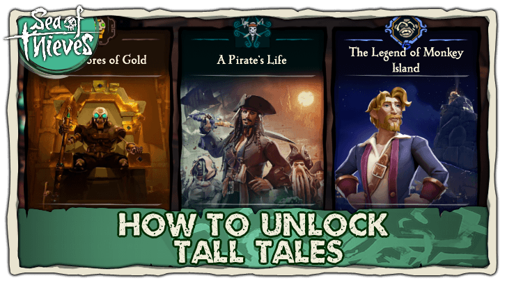 Sea of Thieves - How to Start Unlock Tall Tales