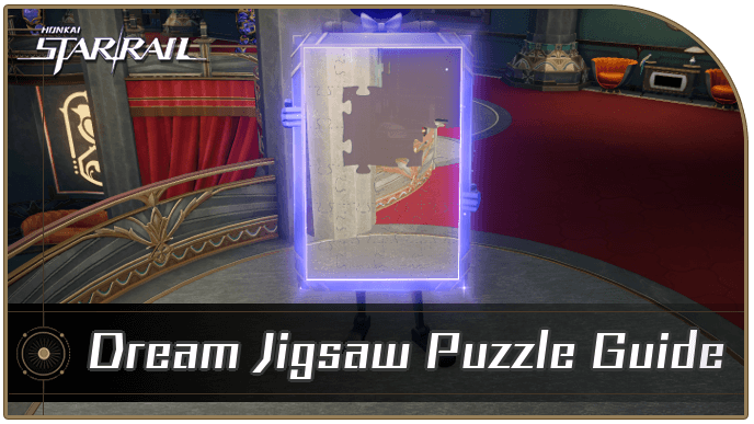 Honkai Star Rail - All Dream Jigsaw Puzzle Solutions and Locations
