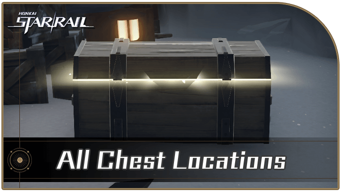 Honkai Star Rail - All Chest Locations