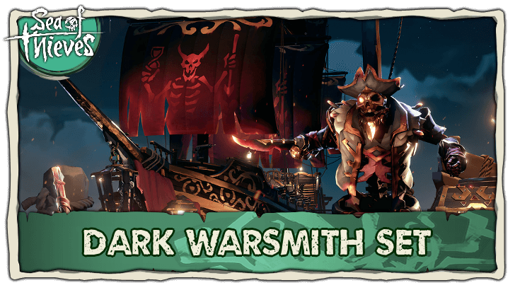 Sea of Thieves - Dark Warsmith Set