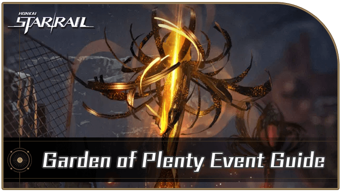 Honkai Star Rail - Garden of Plenty Event Guide
