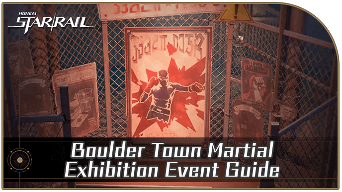Honkai Star Rail - Boulder Town Martial Exhibition Event Guide