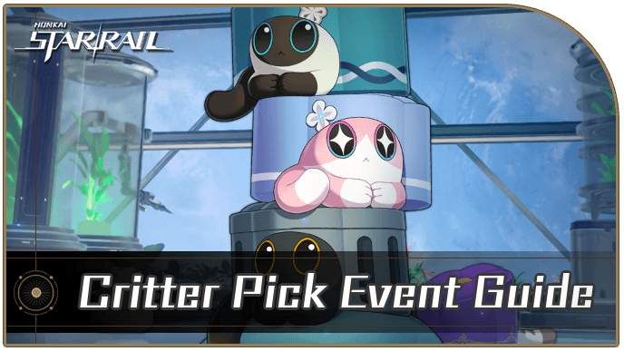 Honkai Star Rail - Critter Pick Event Guide